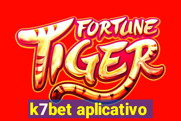 k7bet aplicativo